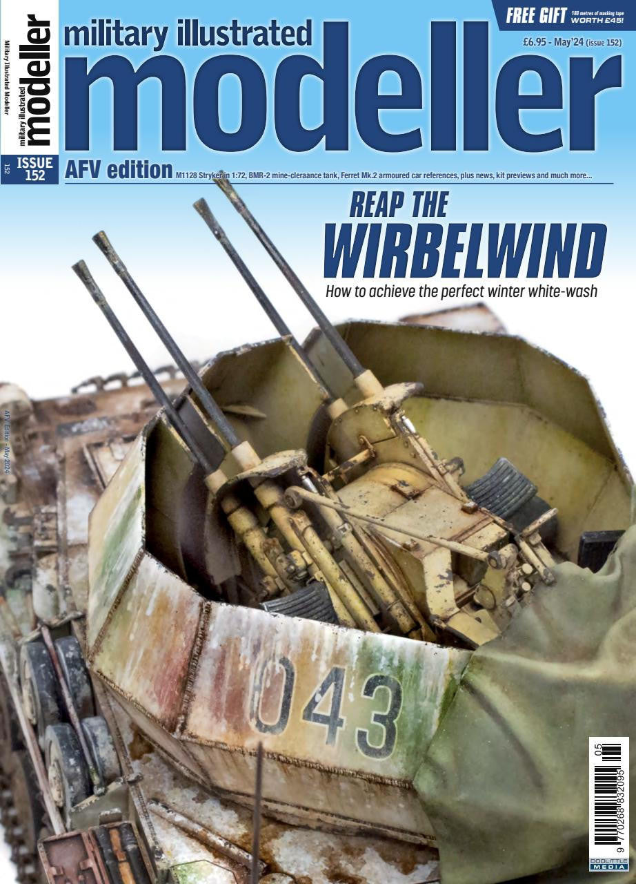 Doolittle Media Military Illustrated Modeller Issue 152 May 2024
